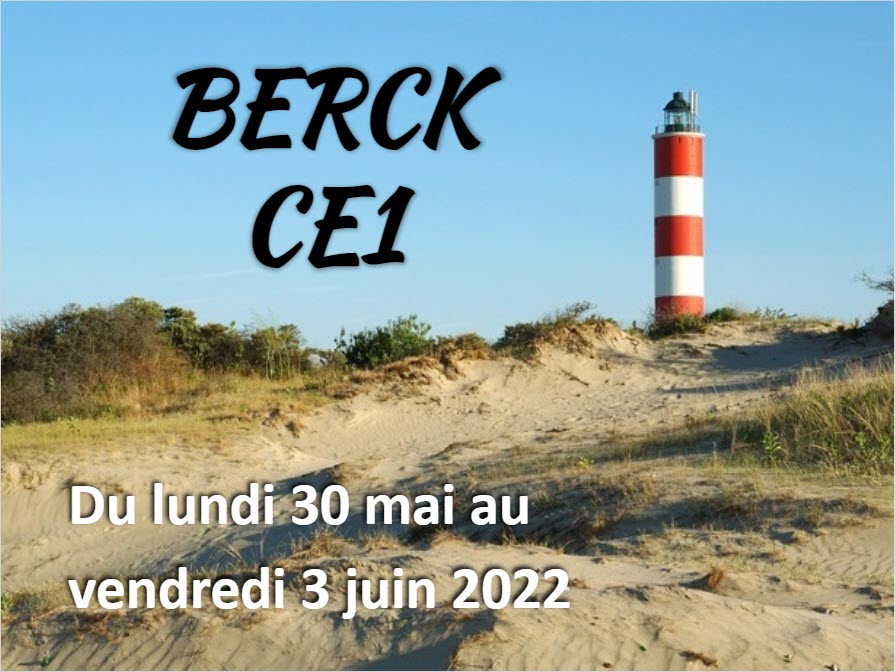 Séjour des CE1 à Berck-sur-Mer, du 30 mai au 3 juin 2022